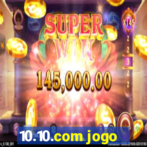 10.10.com jogo