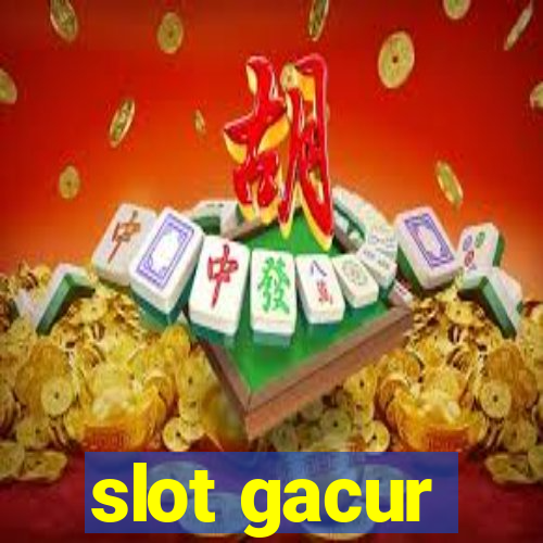 slot gacur