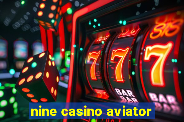 nine casino aviator