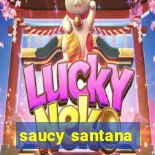 saucy santana