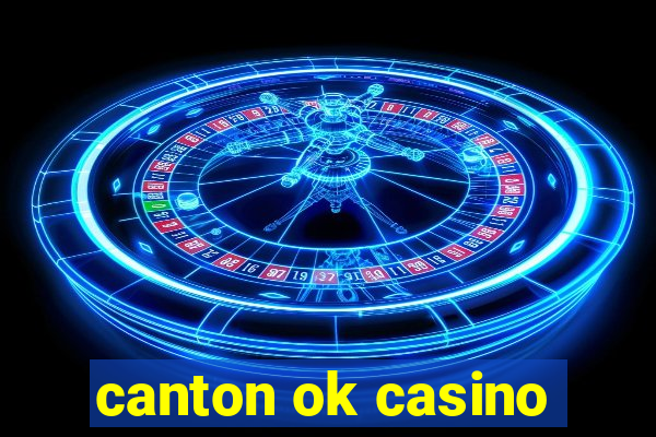 canton ok casino