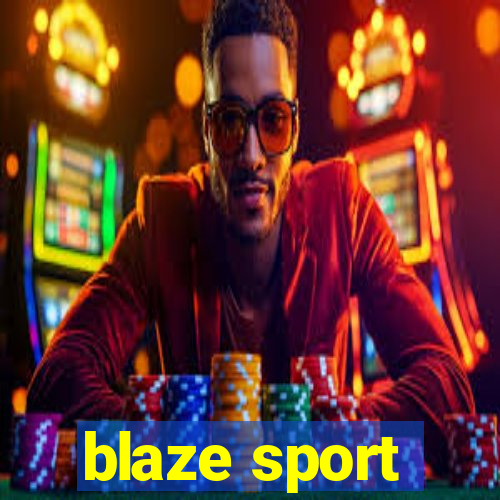 blaze sport