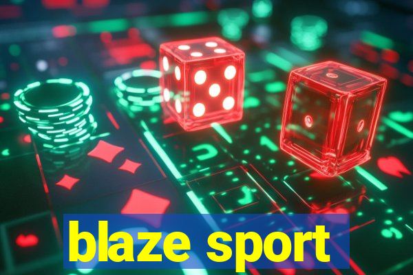 blaze sport