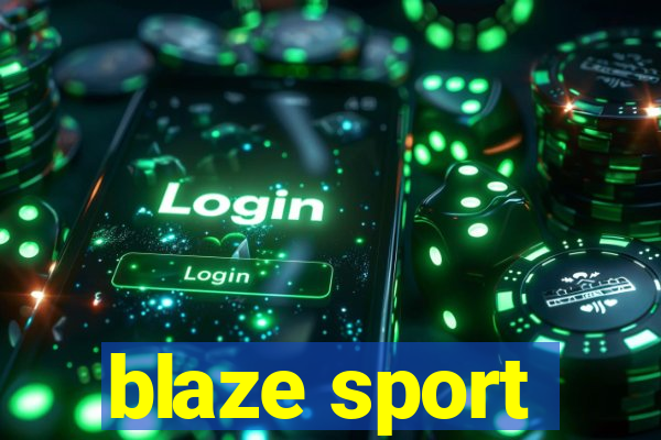 blaze sport