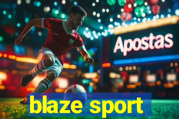 blaze sport