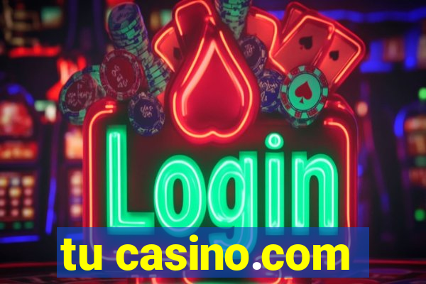 tu casino.com