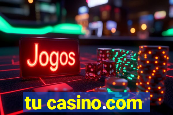 tu casino.com