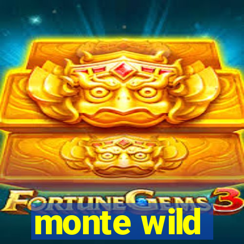 monte wild