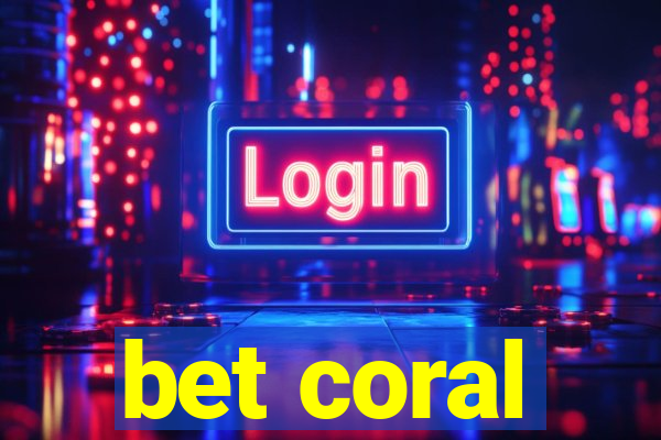 bet coral