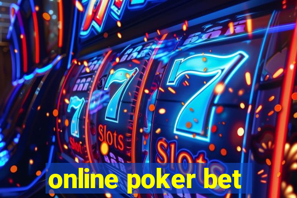 online poker bet