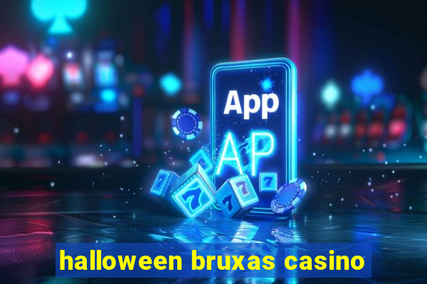 halloween bruxas casino