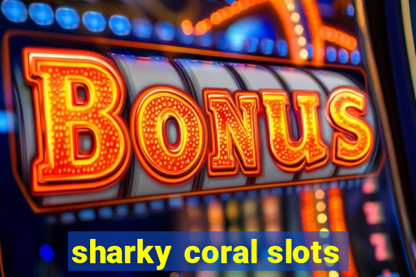 sharky coral slots