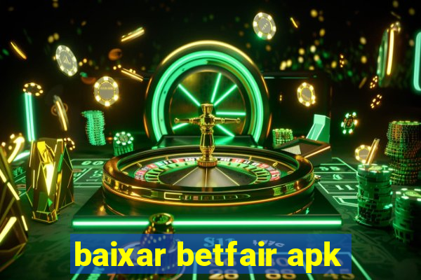 baixar betfair apk