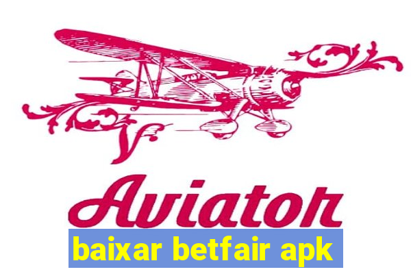 baixar betfair apk