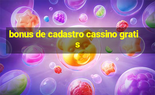 bonus de cadastro cassino gratis