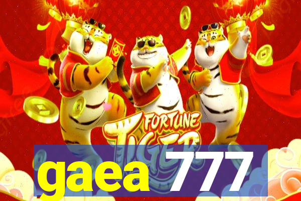 gaea 777