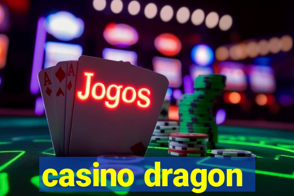 casino dragon