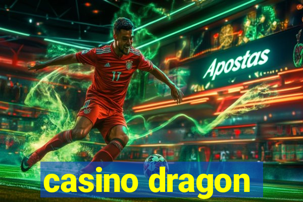 casino dragon