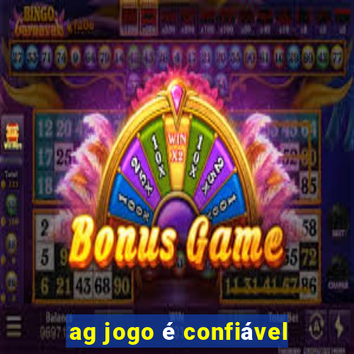 ag jogo é confiável