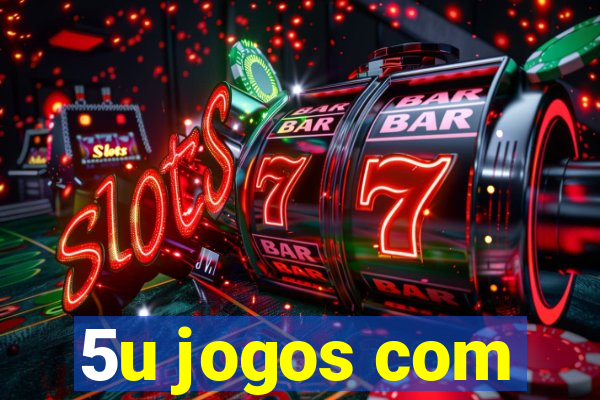 5u jogos com