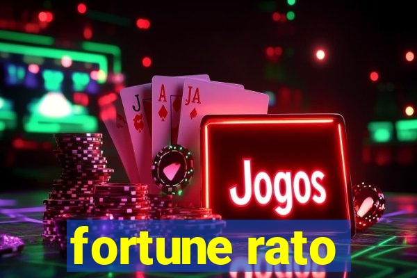 fortune rato