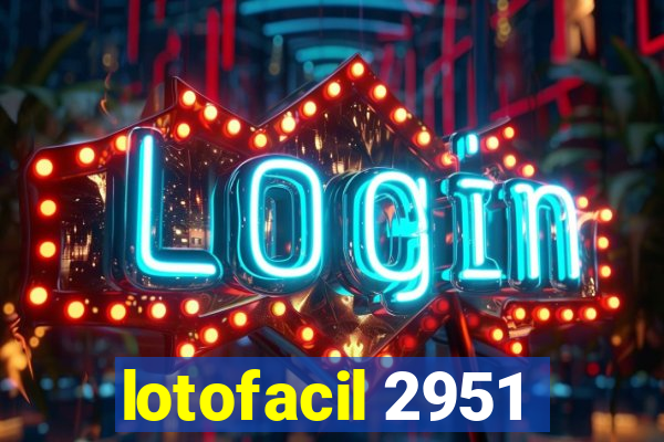 lotofacil 2951