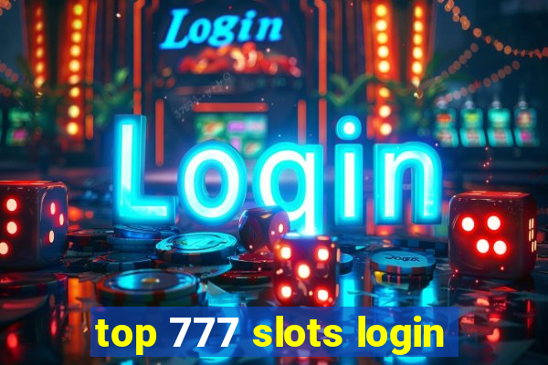 top 777 slots login