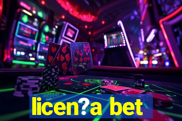 licen?a bet