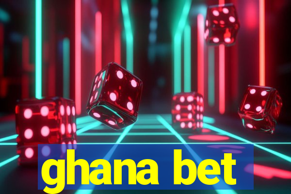 ghana bet