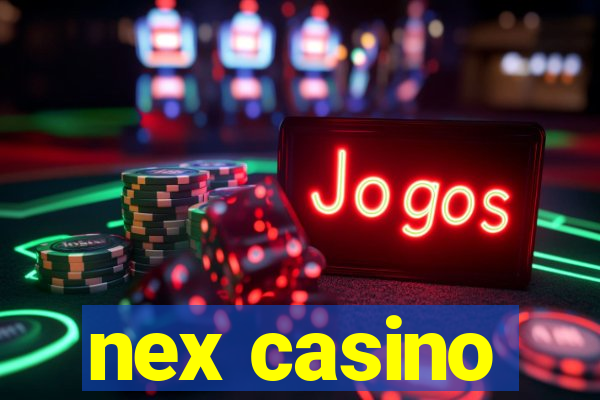 nex casino