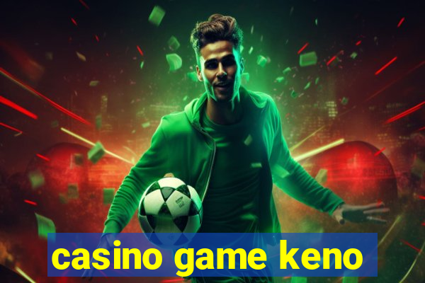 casino game keno