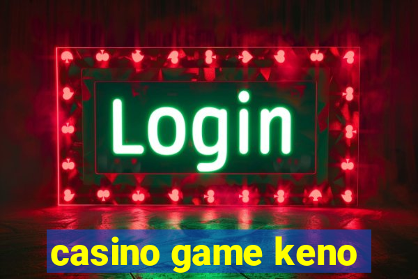 casino game keno