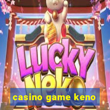 casino game keno