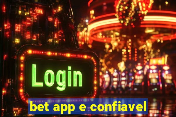 bet app e confiavel