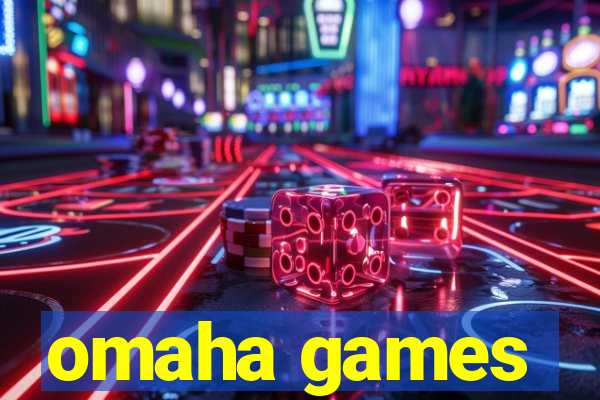 omaha games