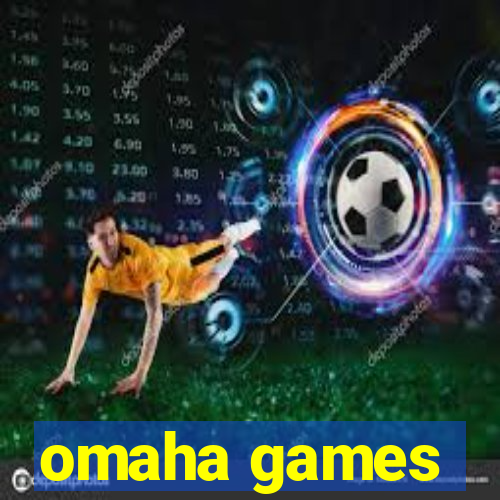 omaha games