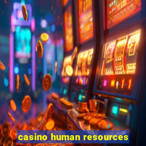 casino human resources