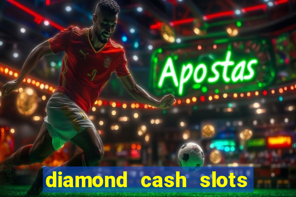 diamond cash slots vegas casino