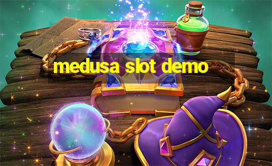 medusa slot demo