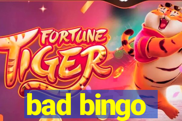 bad bingo