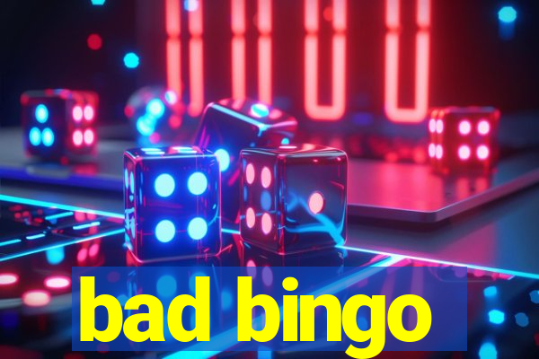 bad bingo