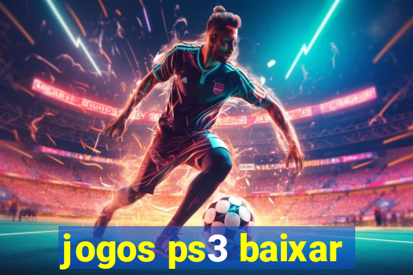 jogos ps3 baixar