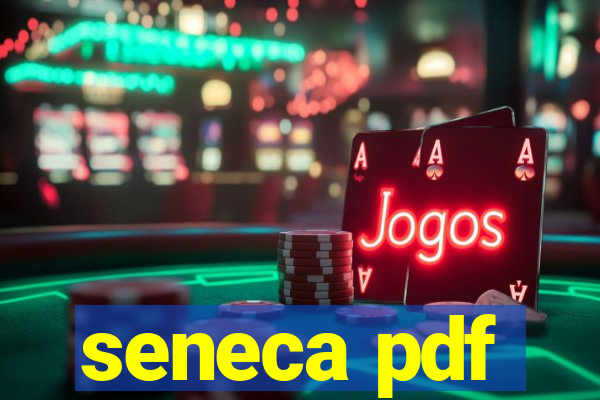 seneca pdf