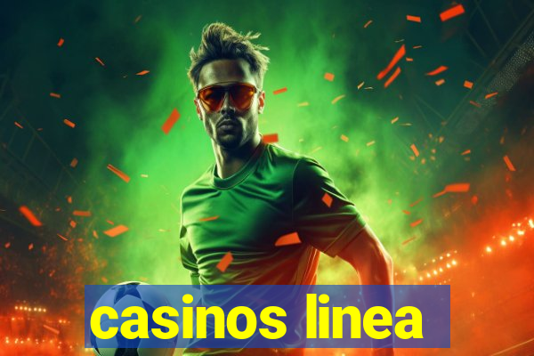 casinos linea