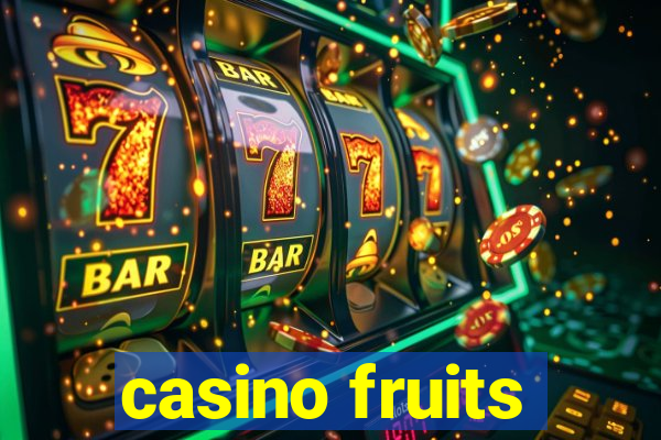 casino fruits