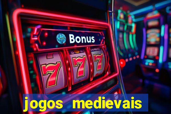 jogos medievais para celular