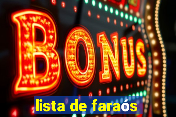 lista de faraós