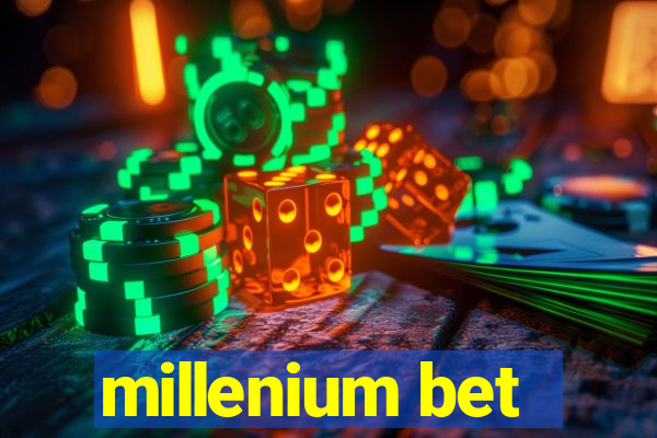 millenium bet