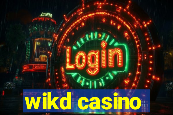 wikd casino