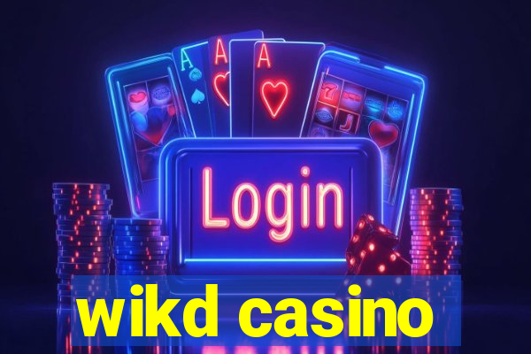 wikd casino